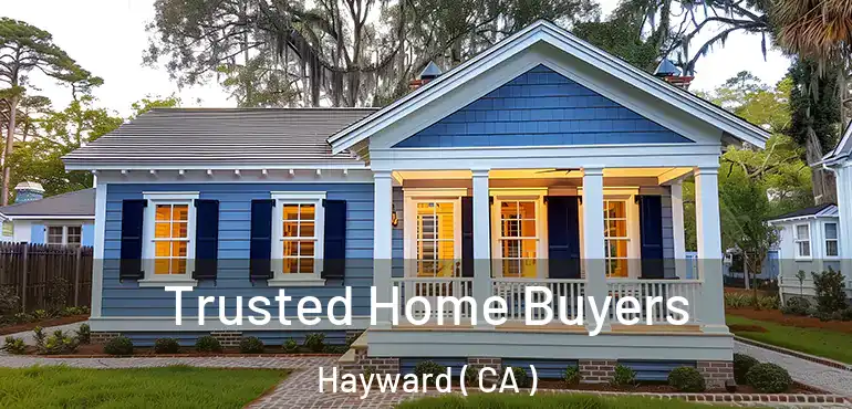  Trusted Home Buyers Hayward ( CA )
